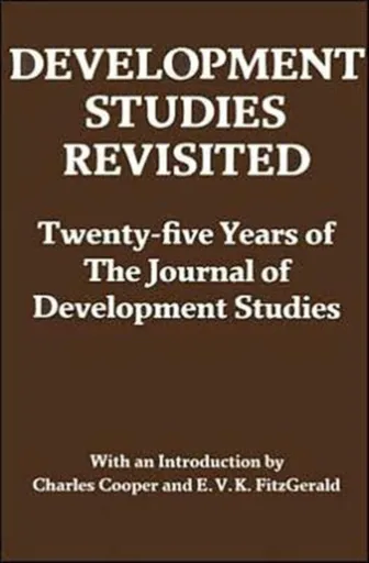 Development Studies Revisited - Charles Cooper, E. V. K. FitzGerald