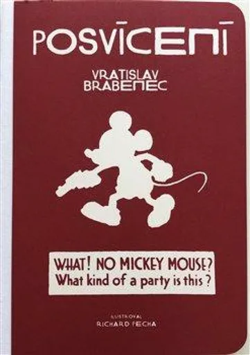 Posvícení - Vratislav Brabenec, Richard Pecha