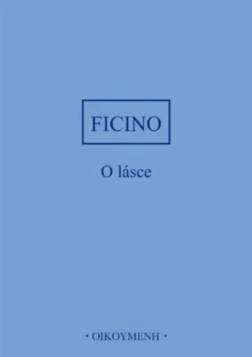 O lásce - Marsilio Ficino