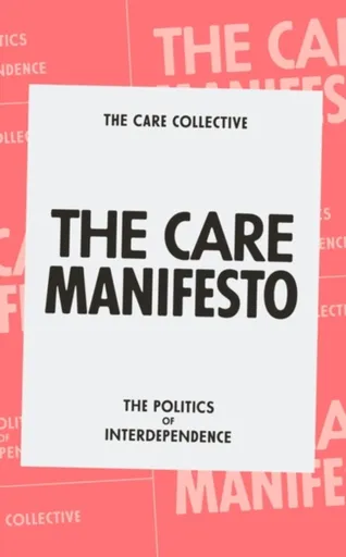 The Care Manifesto - The Care Collective