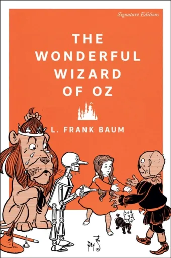 The Wonderful Wizard of Oz - Lyman Frank Baum