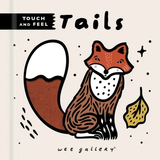 Wee Gallery Touch and Feel: Tails - Sajnani Surya