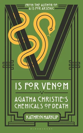 V is for Venom - Kathryn Harkup