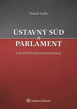 Ústavný súd a parlament - Tomáš Ľalík