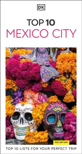 DK Top 10 Mexico City - DK Travel