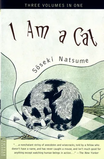I Am a Cat - Natsume Soseki