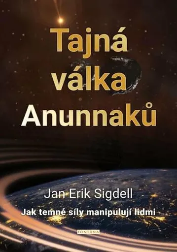 Tajná válka Anunnaků - Sigdell Jan Erik