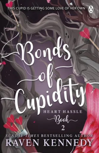 Bonds of Cupidity - Raven Kennedy