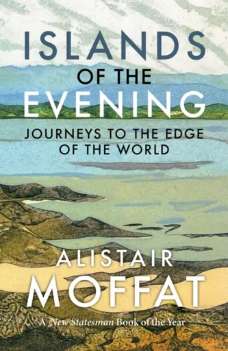 Islands of the Evening - Alistair Moffat