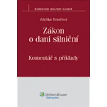 Zákon o dani silniční: Komentář s příklady (978-80-7357-277-8)