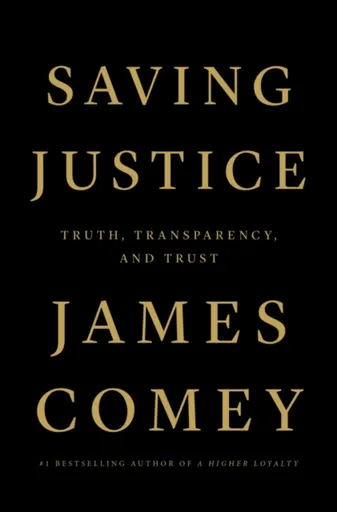 Saving Justice - James Comey