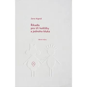 Říkadla pro tři holčičky a jednoho kluka (978-80-7443-088-6)