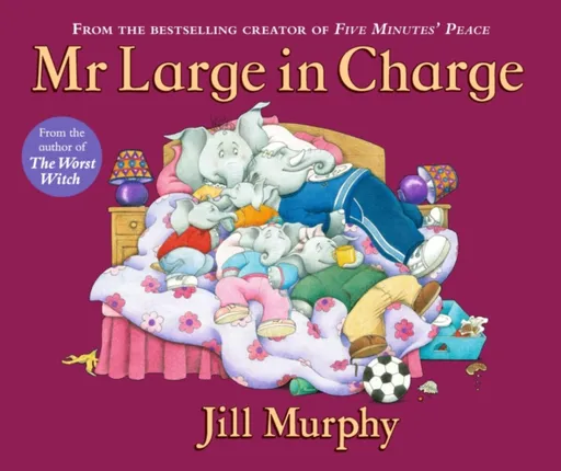 Mr Large In Charge - Jill Murphyová