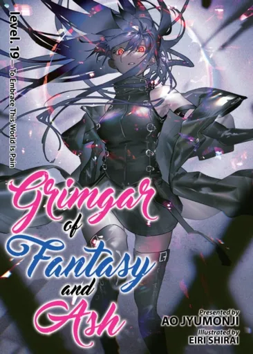 Grimgar of Fantasy and Ash (Light Novel) Vol. 19 - Ao Jyumonji