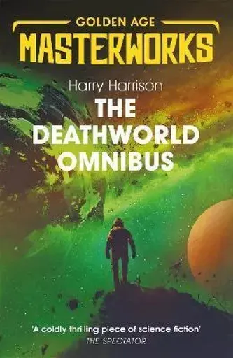 The Deathworld Omnibus - Harry Harrison