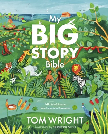 My Big Story Bible - Tom Wright