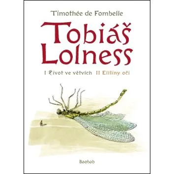 Tobiáš Lolness: komplet Život ve větvích + Elišiny oči (978-80-87060-22-3)