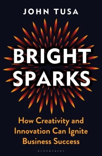 Bright Sparks - John Tusa