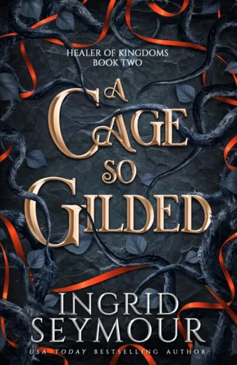 A Cage So Gilded - Seymour Ingrid