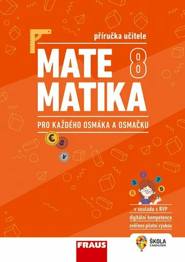 Matematika 8 pro každého osmáka a osmačku - Příručka učitele - Pavel Tlustý, Miroslava Huclová