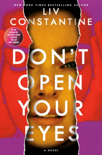 Don't Open Your Eyes - Liv Constantine