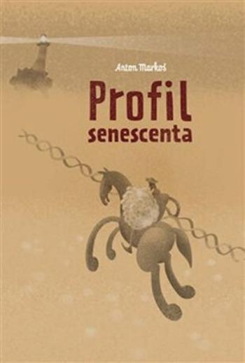 Profil senescenta - Anton Markoš