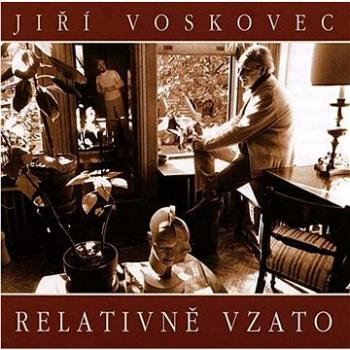 Voskovec Jiří: Relativně vzato - CD (LT0143-2)