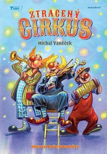 Ztracený cirkus - Michal Vaněček