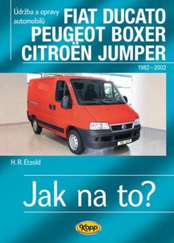 Fiat Ducato / Peugeot Boxer / Citröen Jumper - Jak na to? 25 - Hans-Rüdiger Etzold