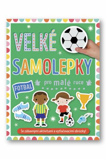 Velké samolepky pro malé ruce Fotbal