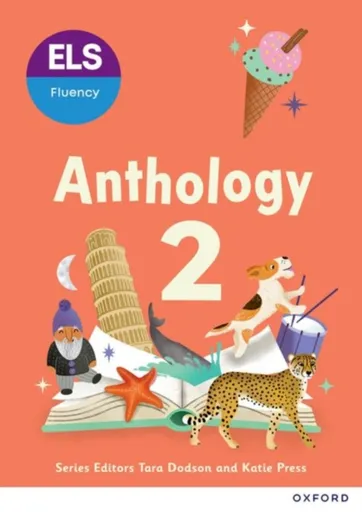 ELS Fluency: Year 2/Primary 3: Anthology 2 - Tara Dodson