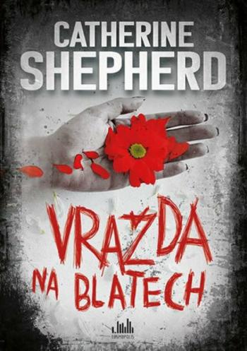 Vražda na blatech - Catherine Shepherdová