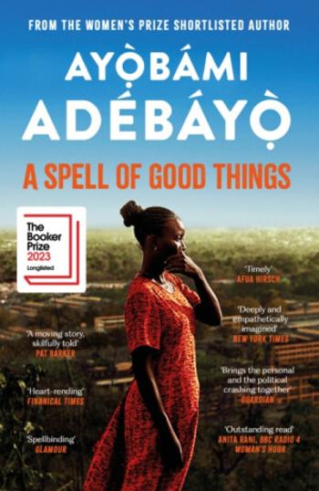 A Spell of Good Things - Ayobami Adebayo