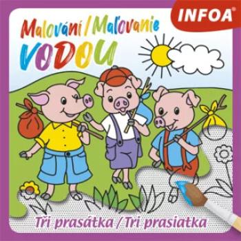 Malování / Maľovanie vodou - Tři prasátky