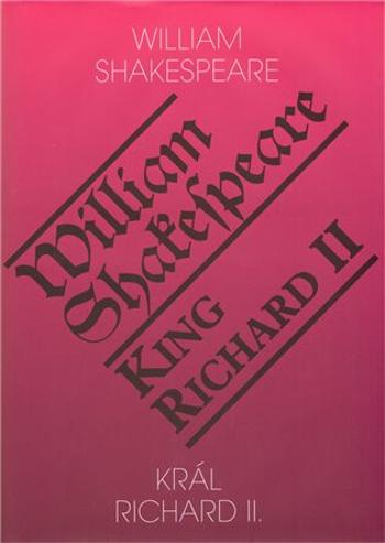 Král Richard II. / King Richard II. - William Shakespeare