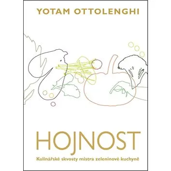 Hojnost: Kulinářské skvosty mistra zeleninové kuchyně (978-80-7529-036-6)