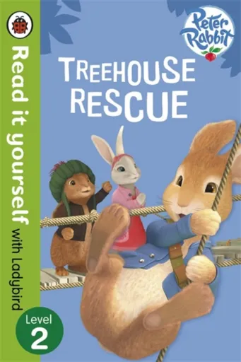 Peter Rabbit: Treehouse Rescue - Read it yourself with Ladybird - POTTER BEATRIX
