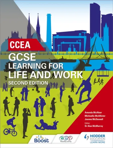 CCEA GCSE Learning for Life and Work Second Edition - Amanda McAleer, Michaella McAllister, Joanne McDonnell
