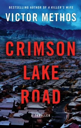 Crimson Lake Road - Victor Methos
