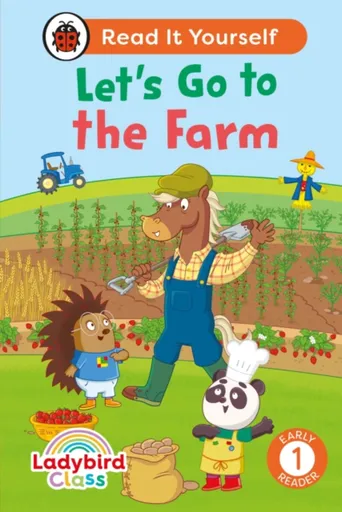 Ladybird Class - Letâ€™s Go to the Farm:  Read It Yourself - Level 1 Early Reader - Ladybird