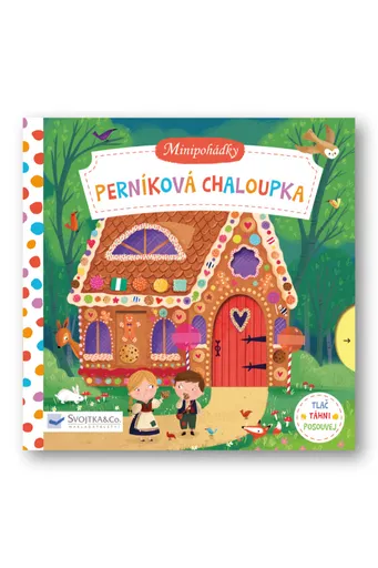 Minipohádky –  Perníková chaloupka  Dan Taylor - Dan Taylor