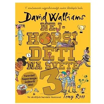Nejhorší děti na světě 3 (978-80-257-2819-2)