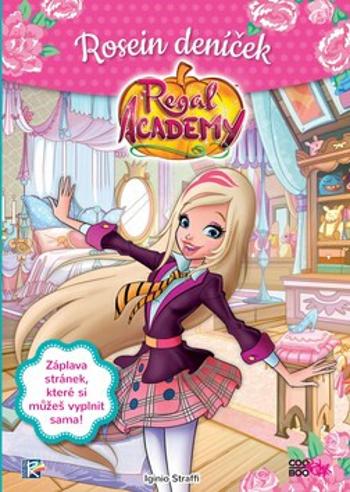 Regal Academy Rosein deníček - Iginio Straffi