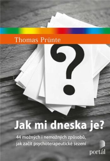 Jak mi dneska je? - Thomas Prünte