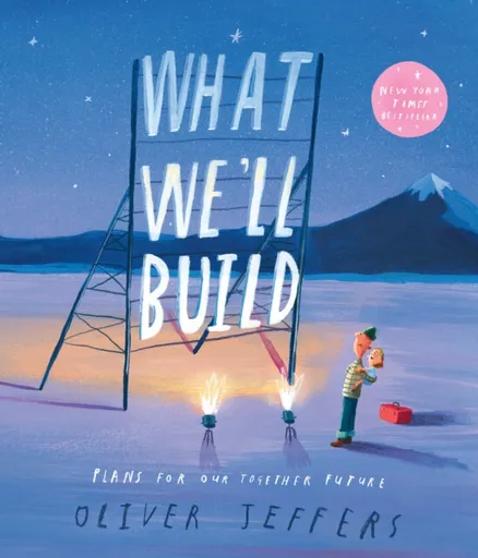 What Weâ€™ll Build - Oliver Jeffers