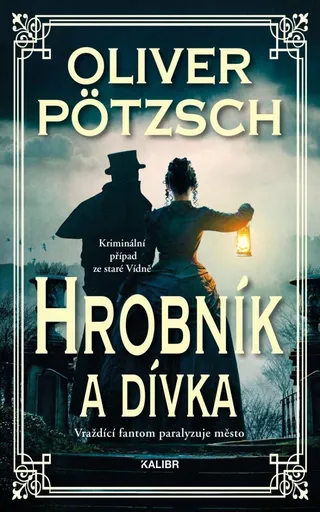 Hrobník a dívka - Oliver Pötzsch