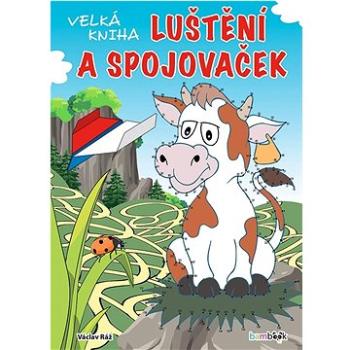 Velká kniha luštění a spojovaček (978-80-271-3692-6)