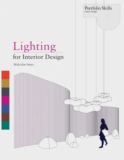 Lighting for Interior Design - Malcom Innes