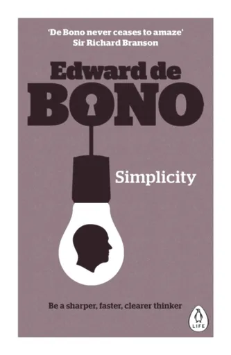 Simplicity - Edward de Bono