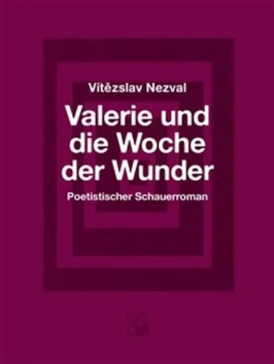 Valerie und die Woche der Wunder/ Valerie a týden divů - Vítězslav Nezval, Cikánová Karla